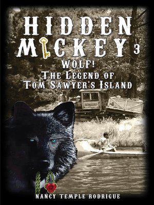 cover image of Wolf! The Legend of Tom Sawyer's Island